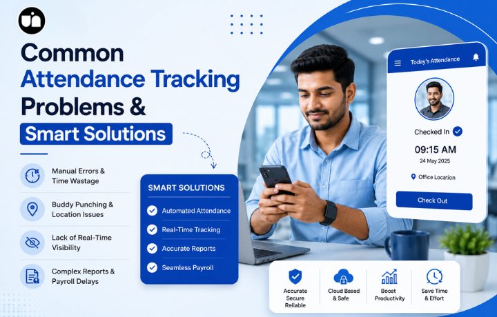 Common Attendance Tracking Problems & Smart Solutions