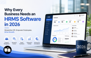 Why Every Business Needs an HRMS Software in 2026