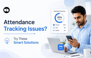 Attendance Tracking Issues Try These Smart Solutions