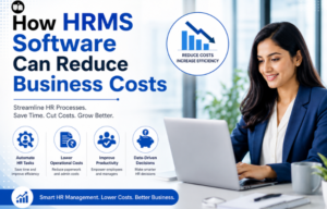 1. How HRMS Software Can Reduce Business Costs